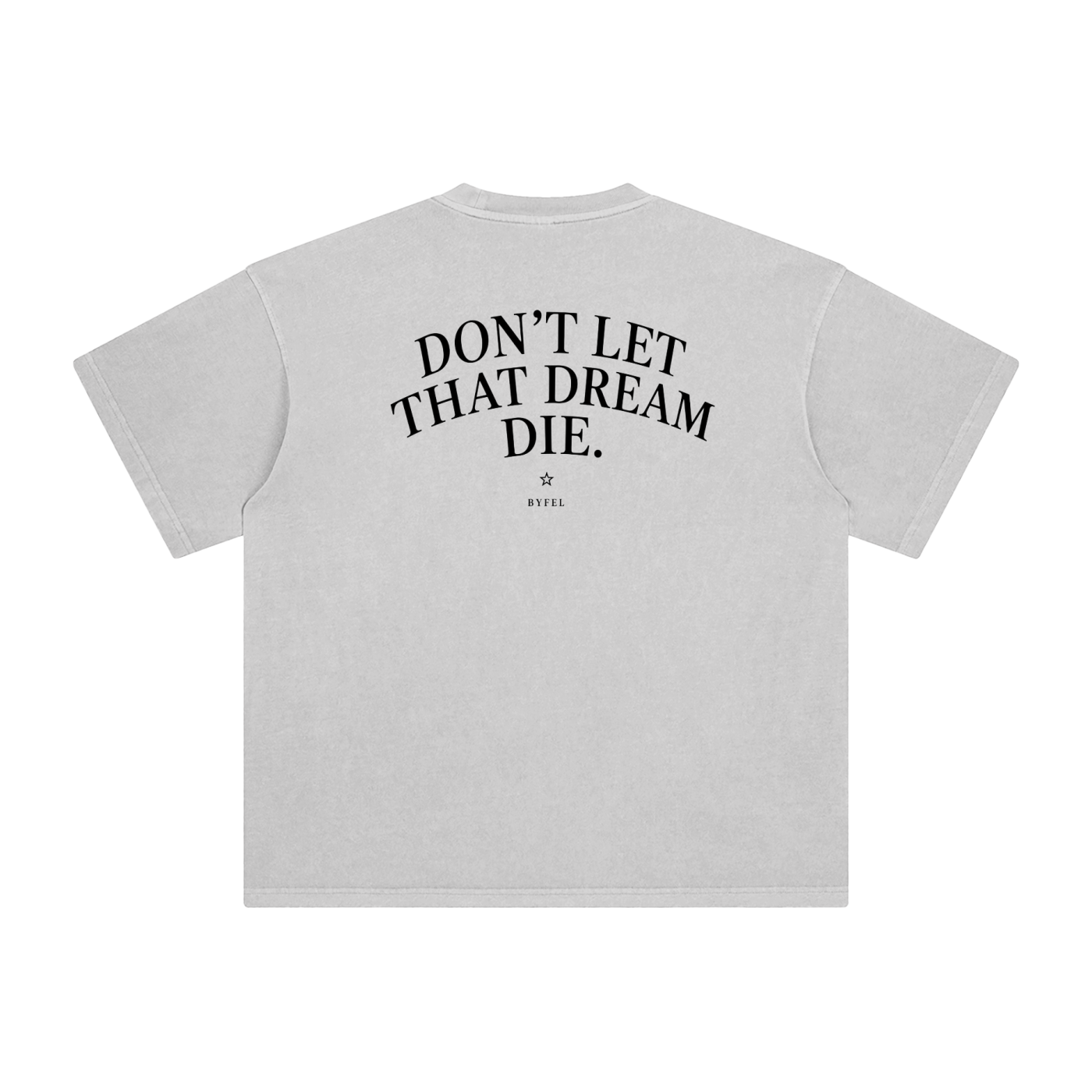 BYFEL "Dreams" TSHIRT